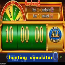 hunting simulator 4x4 dinheiro infinito download