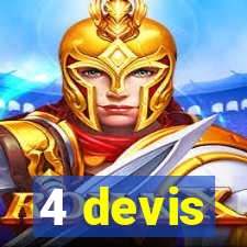 4 devis