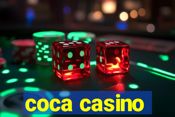 coca casino