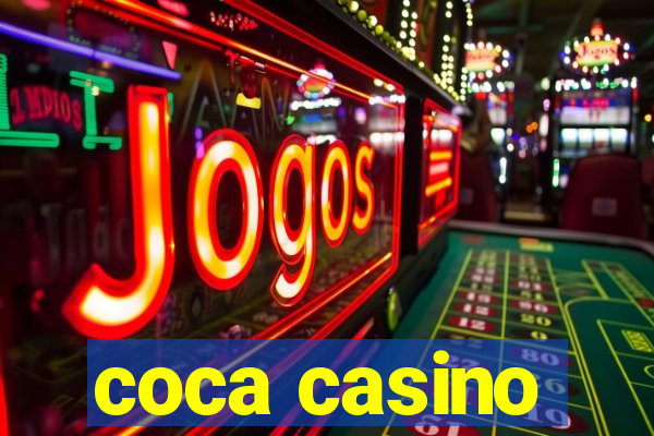 coca casino