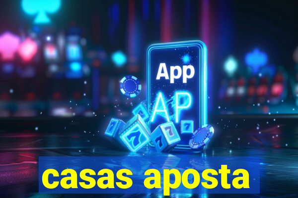 casas aposta