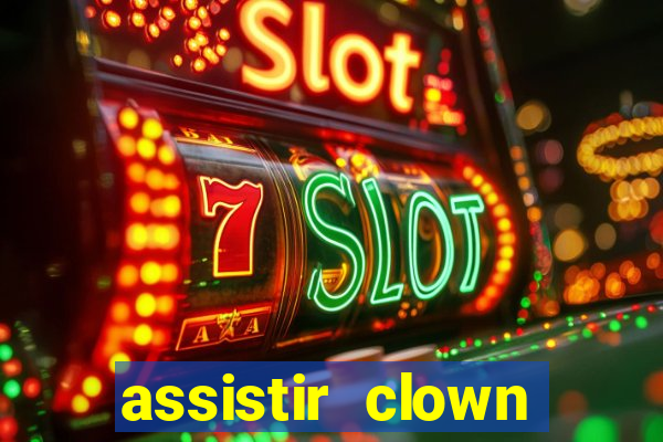 assistir clown (2014 dublado mega filmes)