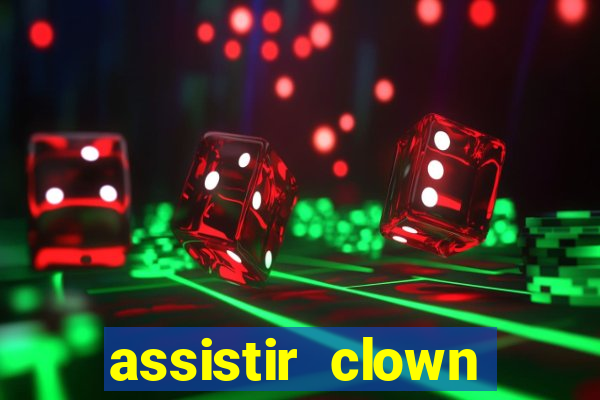 assistir clown (2014 dublado mega filmes)