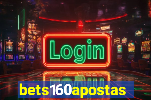 bets160apostas