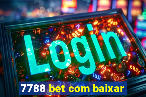 7788 bet com baixar