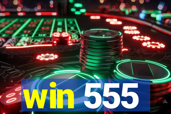 win 555