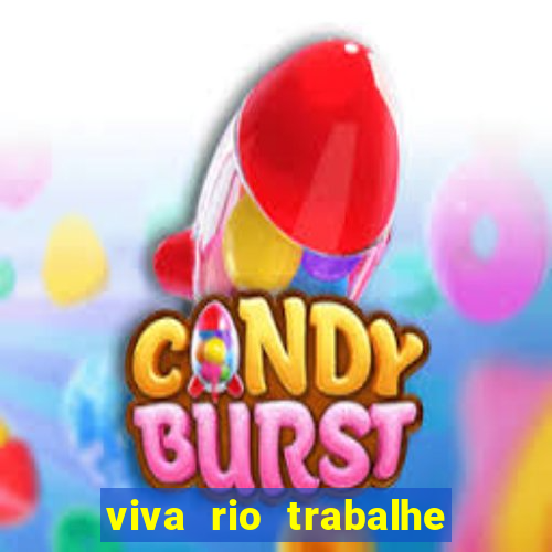 viva rio trabalhe conosco 2024