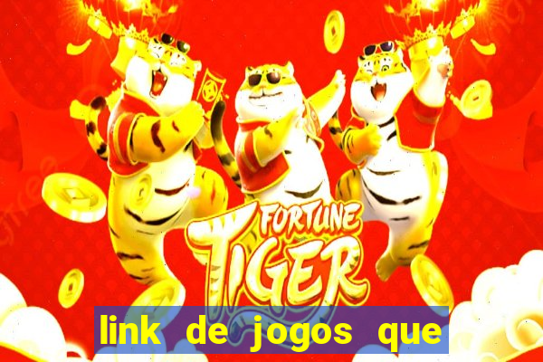 link de jogos que ganha dinheiro