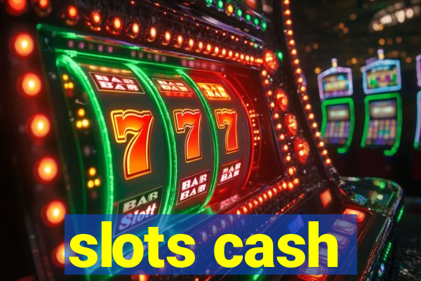 slots cash