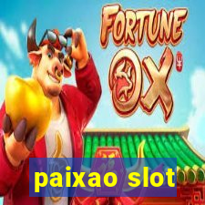 paixao slot