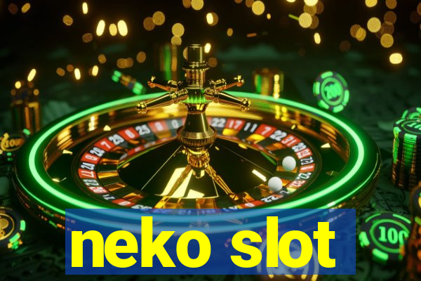 neko slot