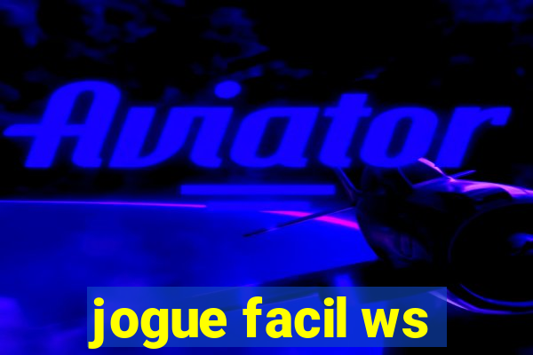 jogue facil ws