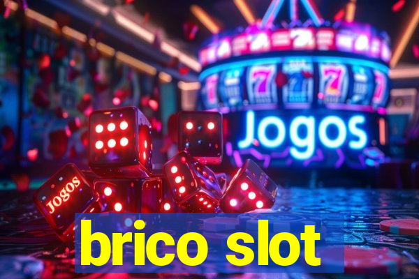 brico slot