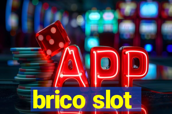 brico slot