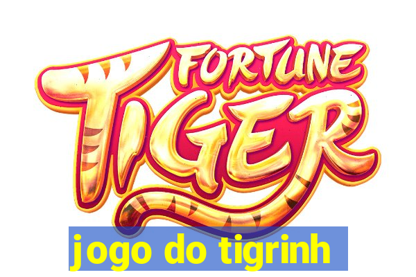 jogo do tigrinh