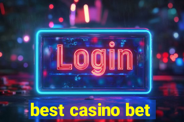 best casino bet