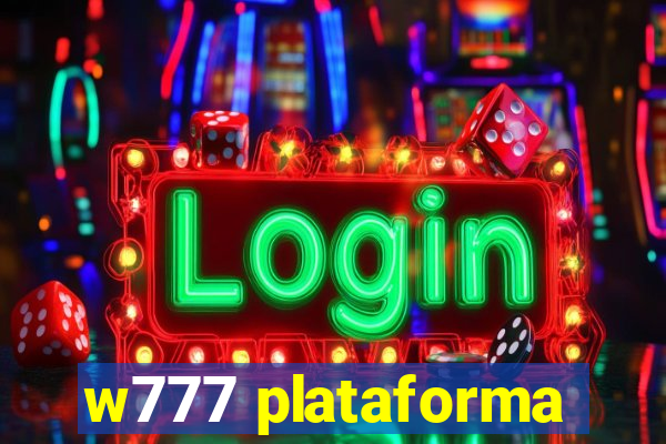 w777 plataforma