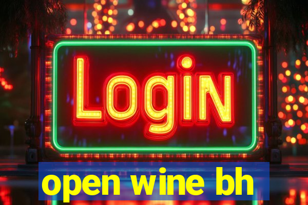 open wine bh