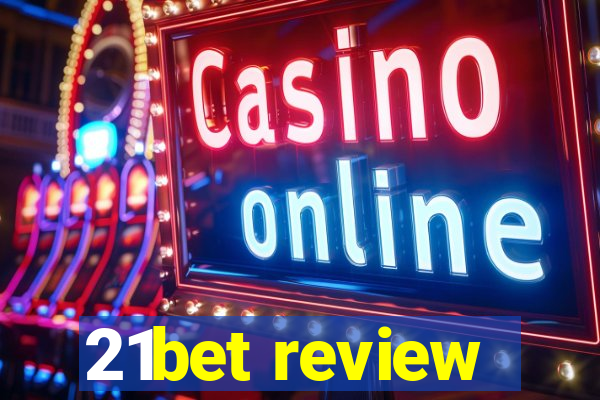 21bet review