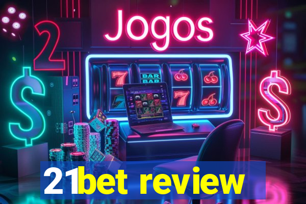 21bet review