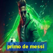 primo de messi