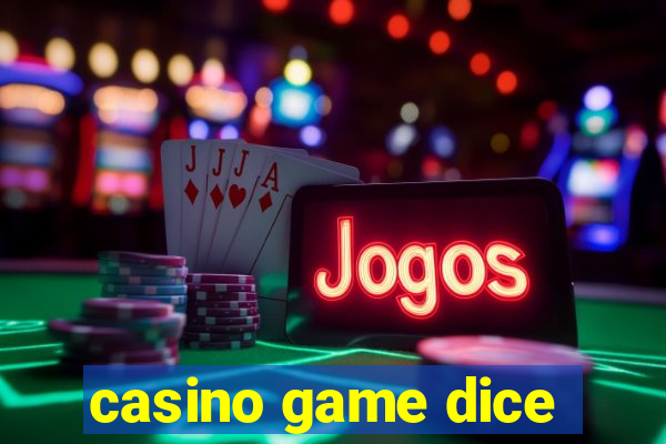 casino game dice