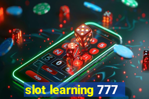 slot learning 777