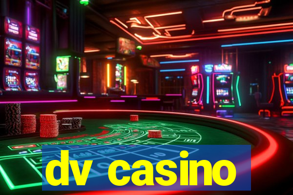 dv casino