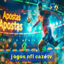 jogos nfl cazétv