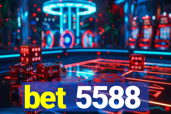 bet 5588