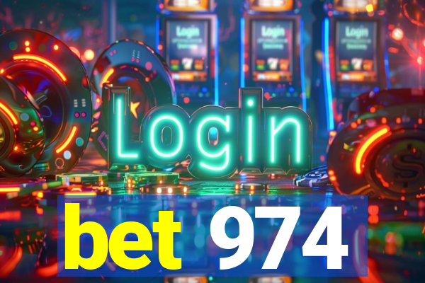 bet 974