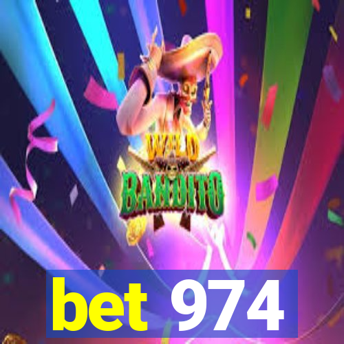 bet 974