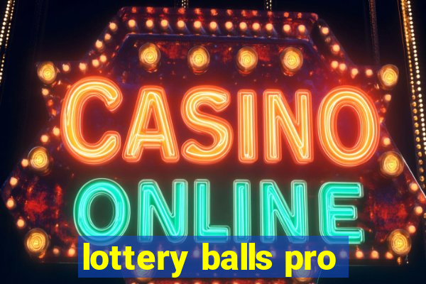 lottery balls pro