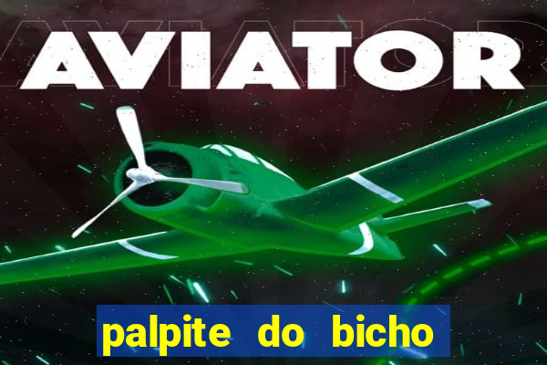 palpite do bicho deu no poste