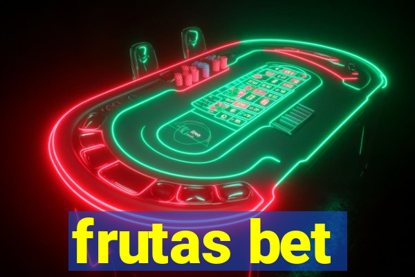 frutas bet