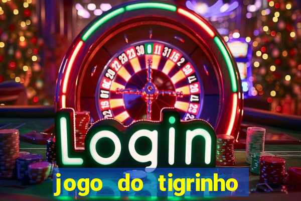 jogo do tigrinho oficial é confiável