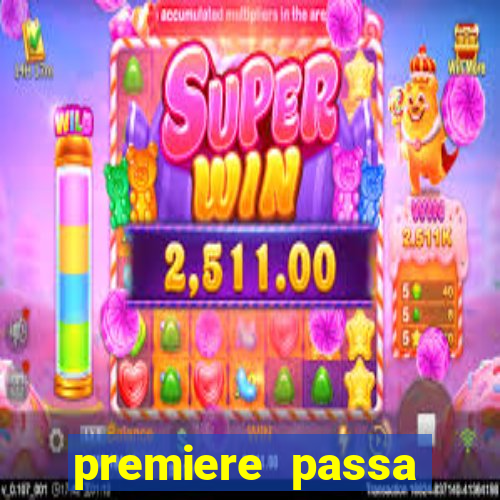 premiere passa quais jogos