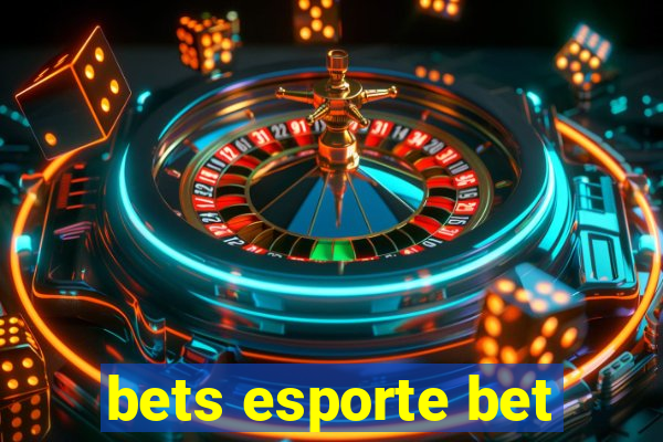 bets esporte bet