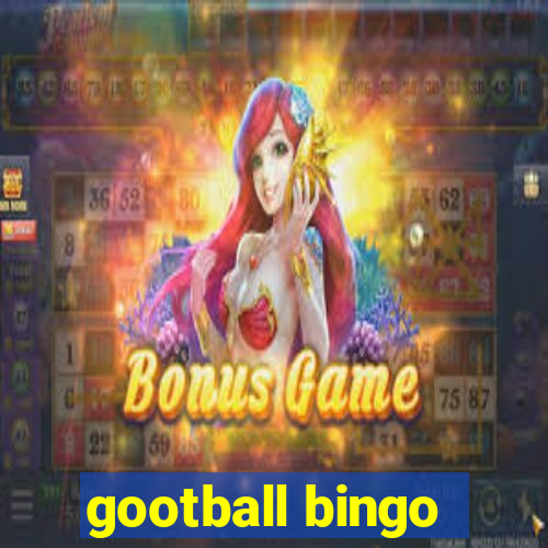 gootball bingo