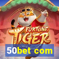 50bet com