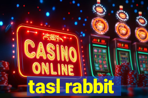 tasl rabbit