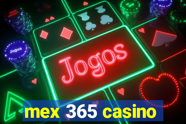 mex 365 casino