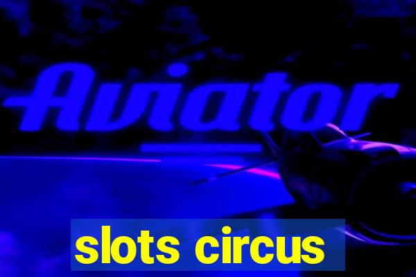 slots circus