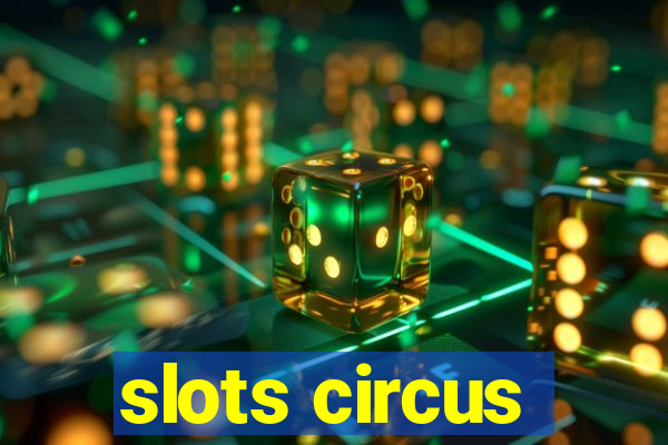 slots circus