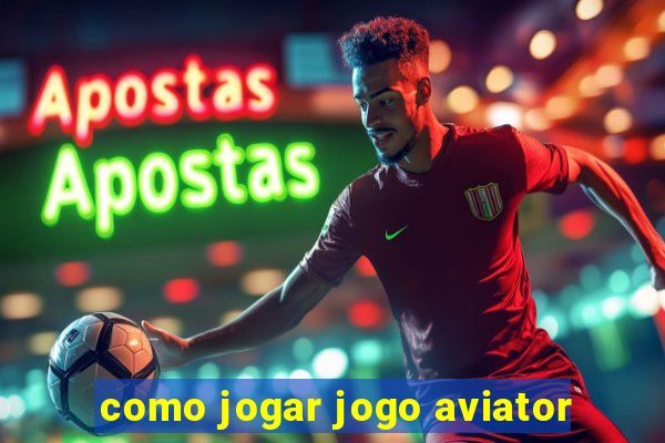 como jogar jogo aviator