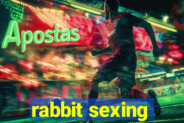 rabbit sexing