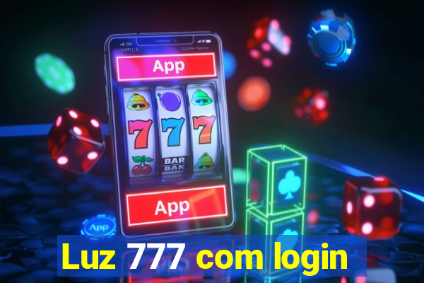 Luz 777 com login