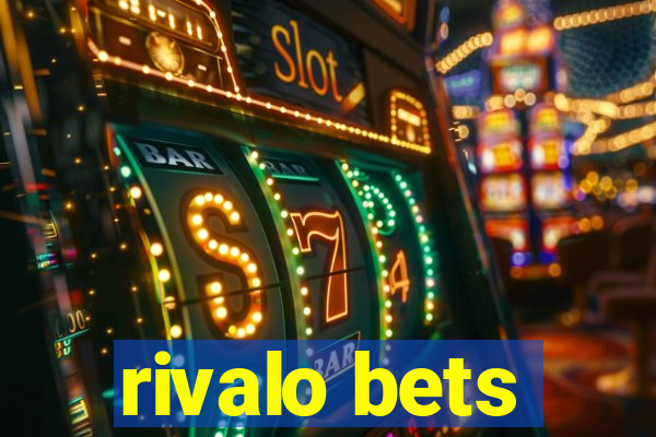 rivalo bets