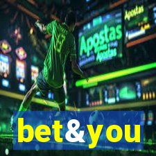 bet&you