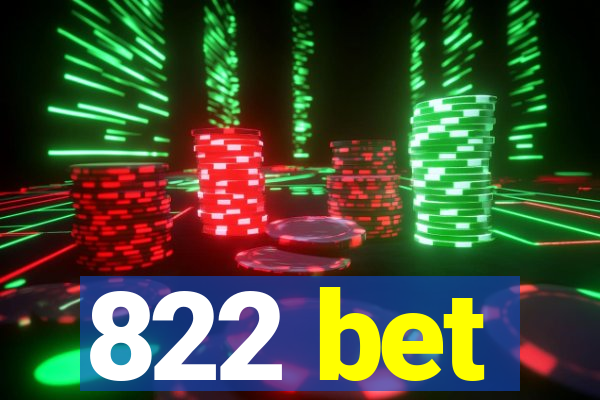 822 bet